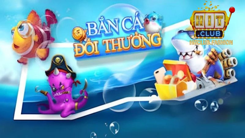 Các siêu phẩm bắn cá Hot Hic đầy hấp dẫn tại Sin88