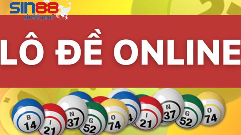 Hướng dẫn cách chơi chi tiết các dạng Lô đề Sin88